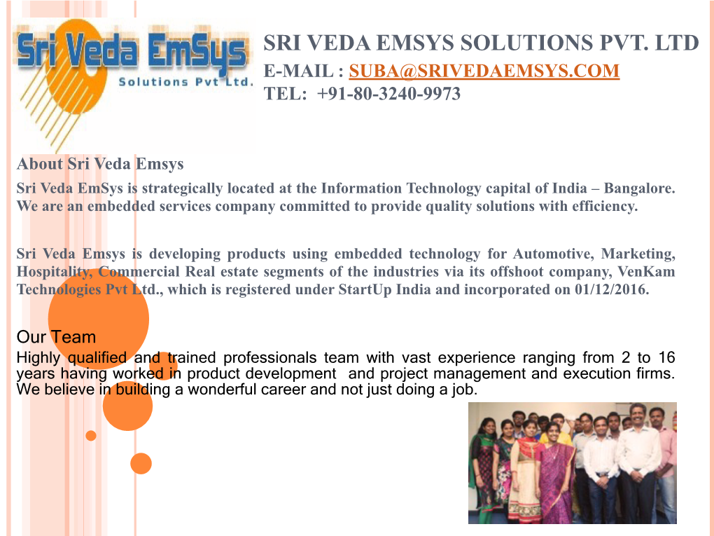 Sri Veda Emsys Solutions Pvt. Ltd E-Mail : Suba@Srivedaemsys.Com Tel: +91-80-3240-9973