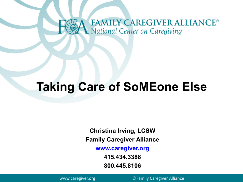 Taking Care of Someone Else