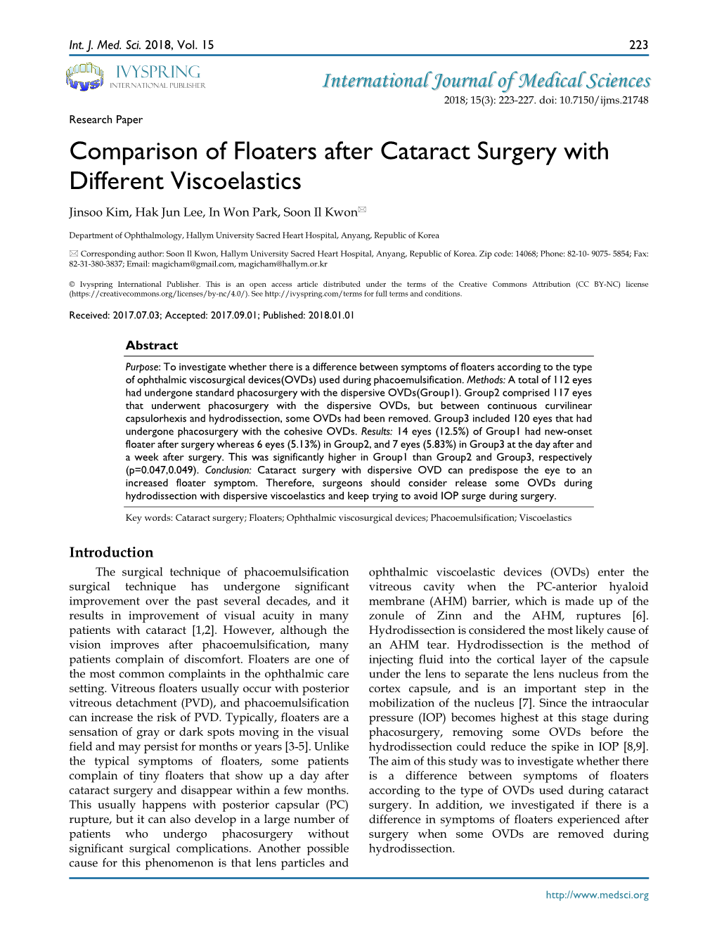 Comparison of Floaters After Cataract Surgery with Different Viscoelastics Jinsoo Kim, Hak Jun Lee, in Won Park, Soon Il Kwon