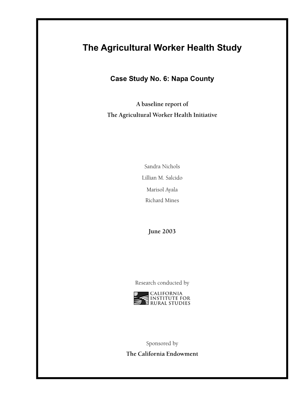 The Agricultural Worker Health Study