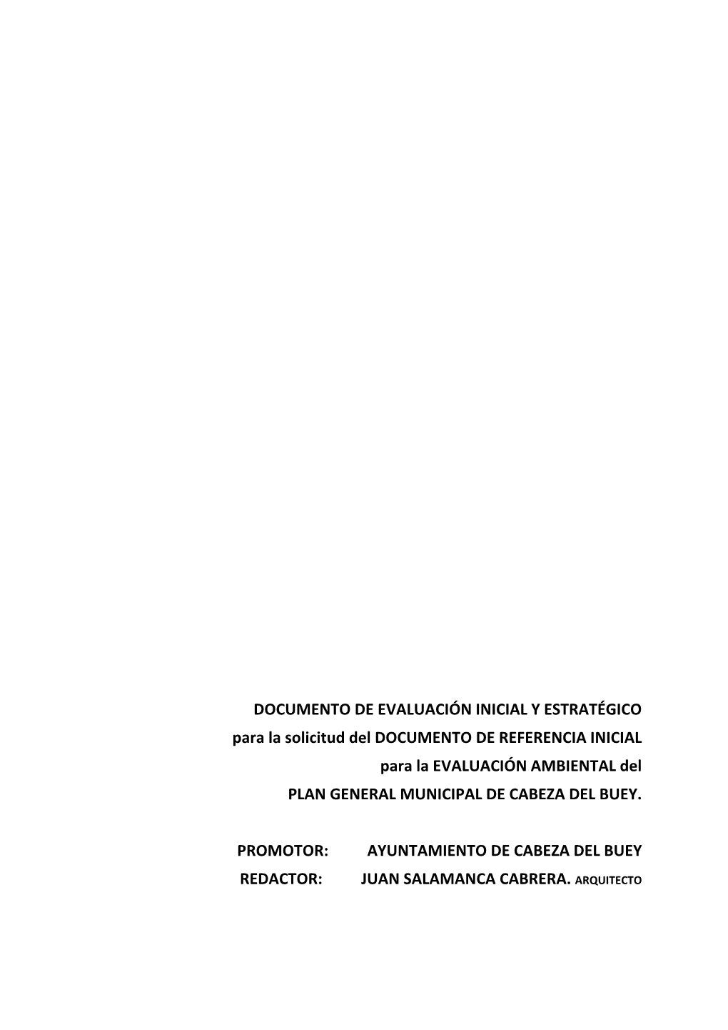 DOCUMENTO DE EVALUACIÓN INICIAL Y ESTRATÉGICO Para La Solicitud Del DOCUMENTO DE REFERENCIA INICIAL Para La