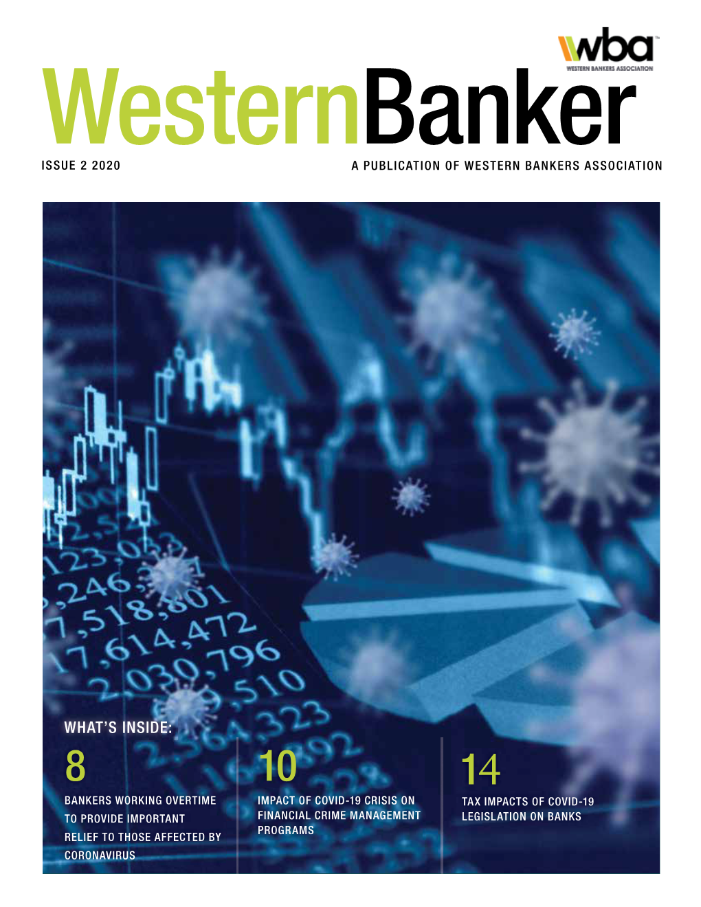 Westernbanker ISSUE 2 2020 a PUBLICATION of WESTERN BANKERS ASSOCIATION