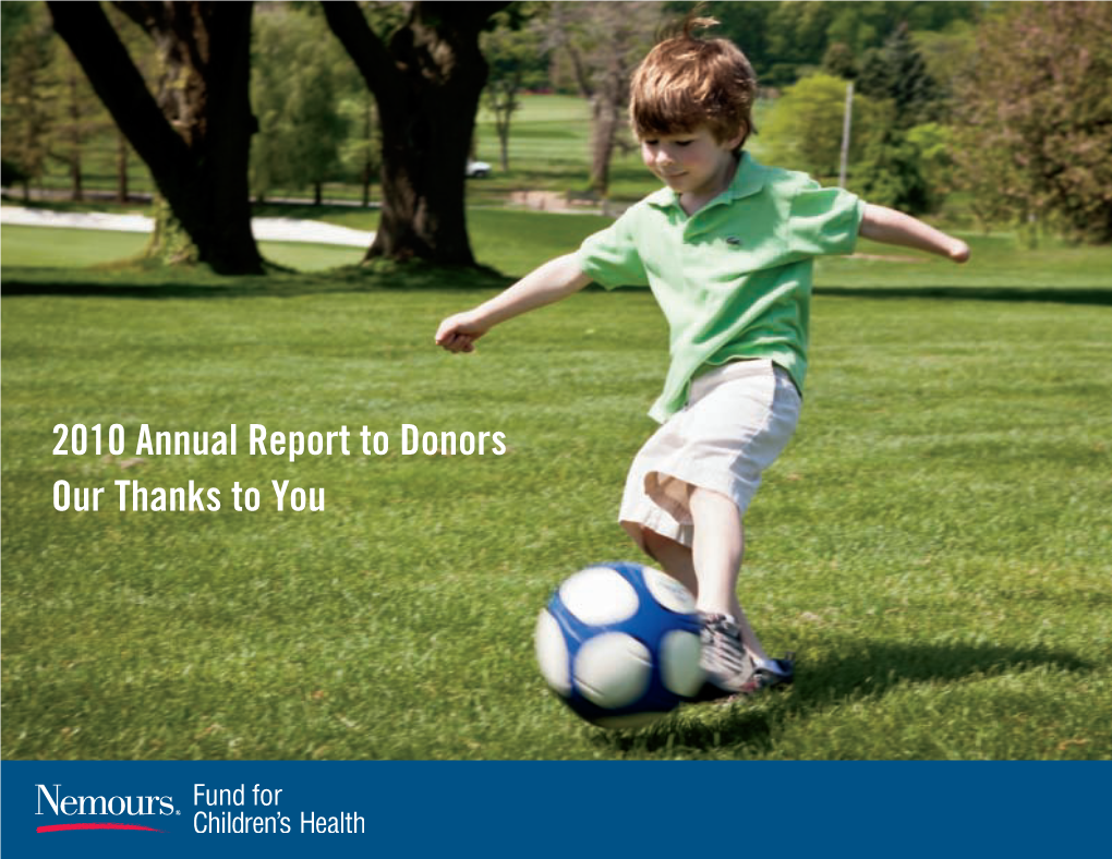 2010 Annual Report to Donors Our Thanks To