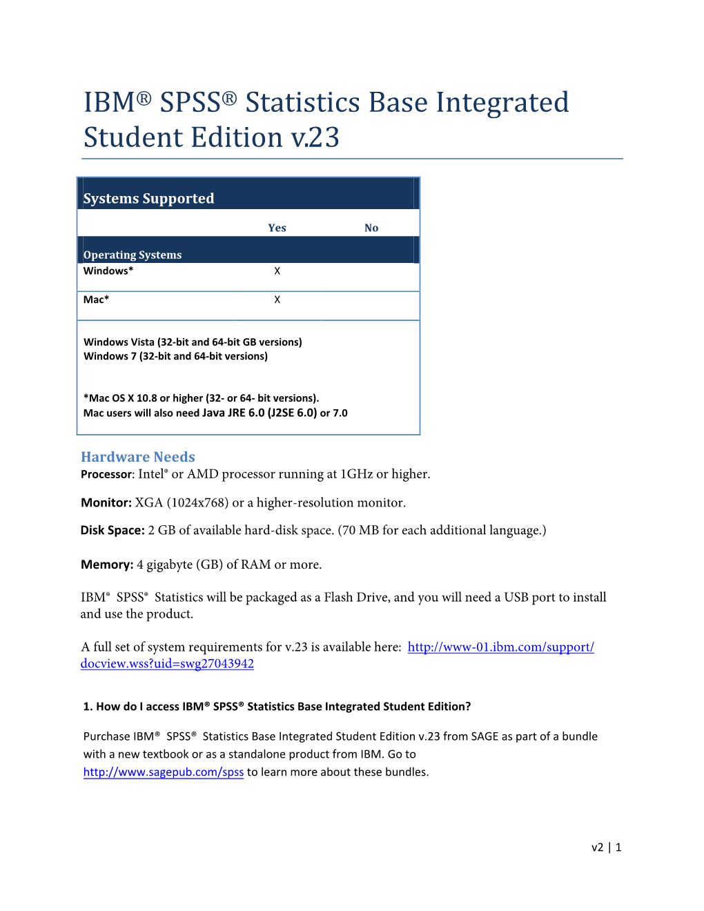 IBM® SPSS® Statistics Base Integrated Student Edition V.23 from SAGE As Part of a Bundle with a New Textbook Or As a Standalone Product from IBM