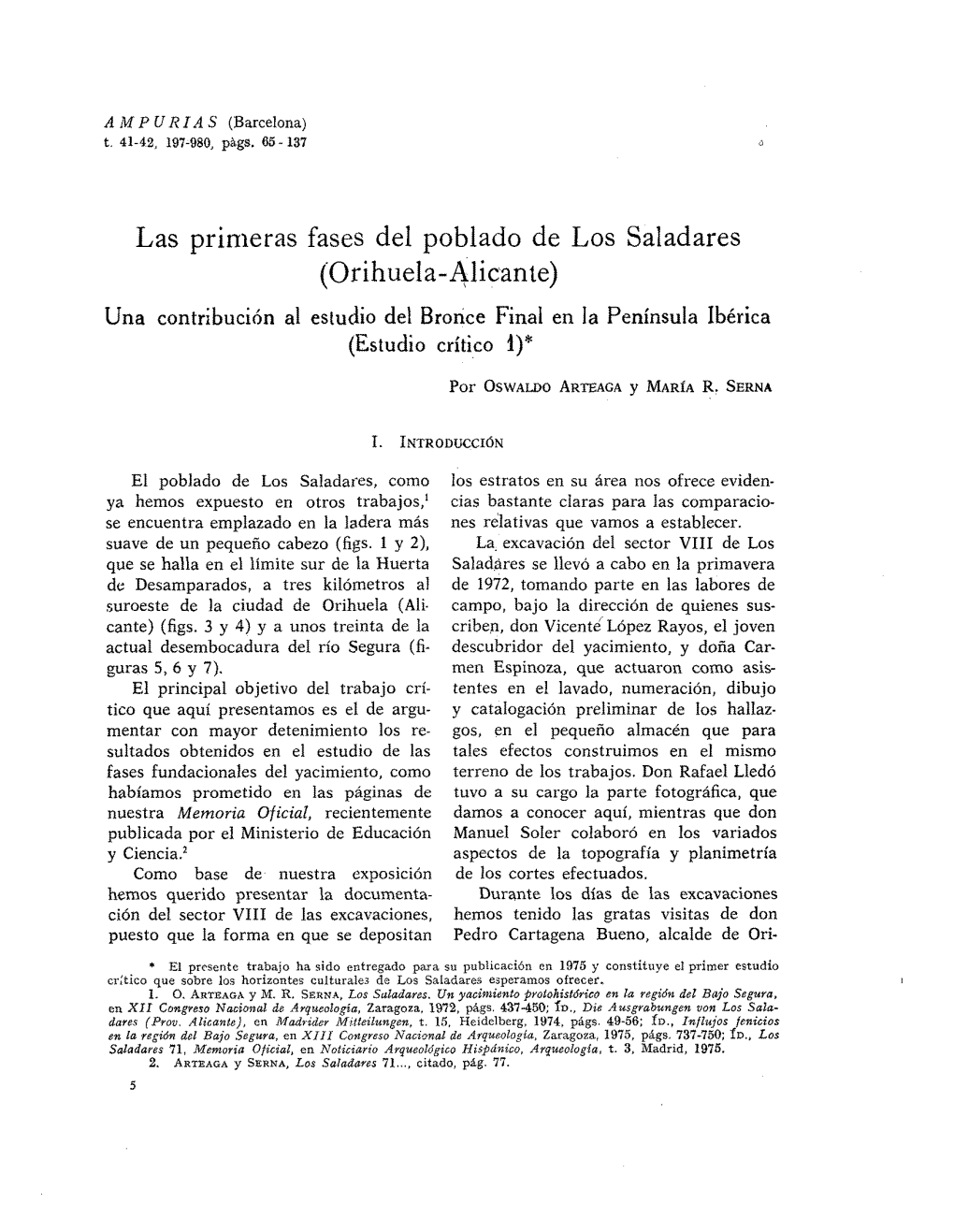 Las Primeras Fases Del Poblado De Los Saladares (Orihuela-Alicante) Una Contribución Al Estudio Del Bronce Final En La Península Ibérica (Estudio Critico 1)*