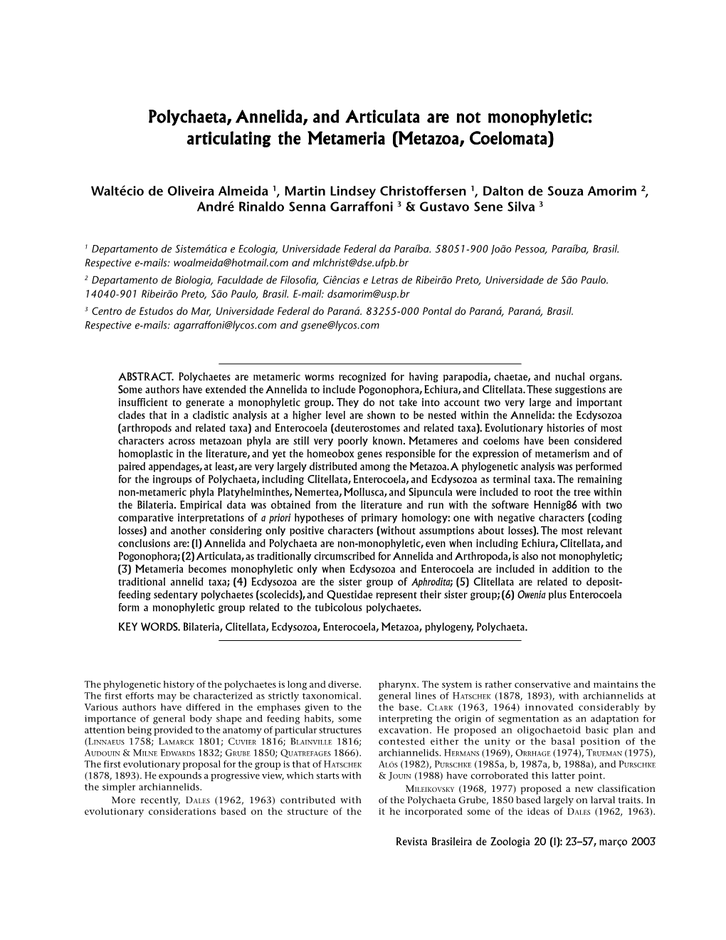 Annelida, and Articulata Are Not Monophyletic: Articulating the Metameria (Metazoa, Coelomata)