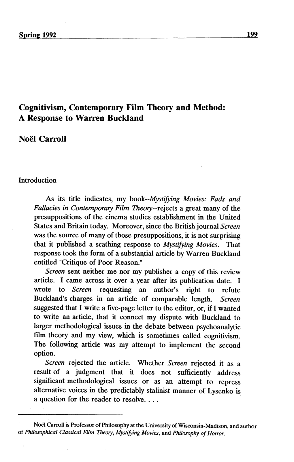 Cognitivism, Contemporary Film Theory and Method: a Response to Warren Buckland