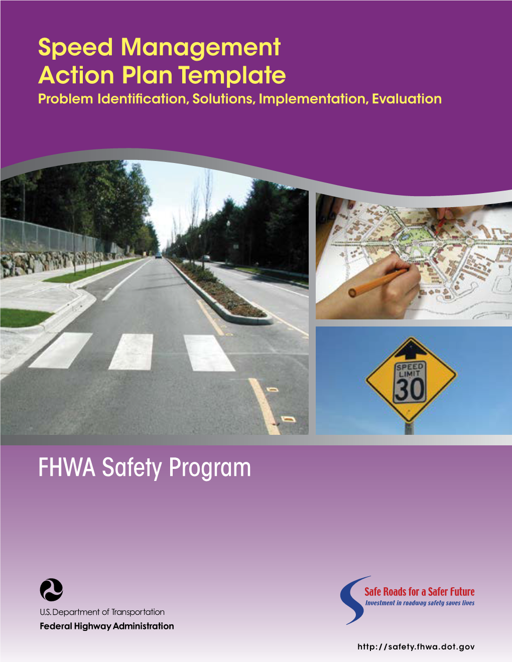 Speed Management Action Plan Template Problem Identiﬁcation, Solutions, Implementation, Evaluation