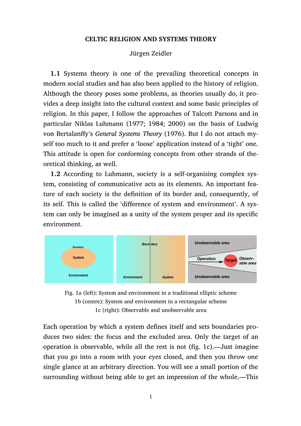 CELTIC RELIGION and SYSTEMS THEORY Jürgen Zeidler 1.1