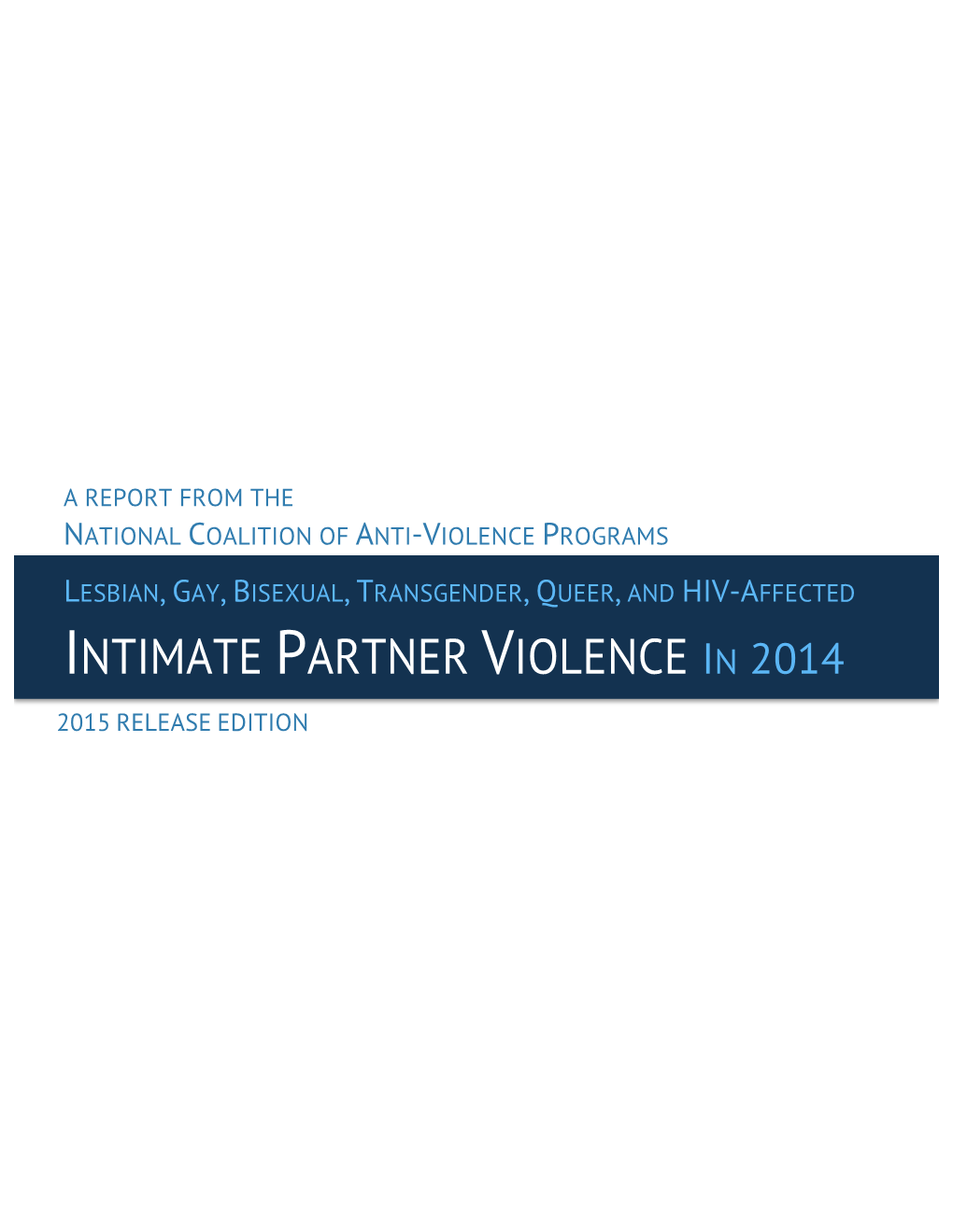 Lesbian, Gay, Bisexual, Transgender, Queer, and HIV-Affected IPV in 2014