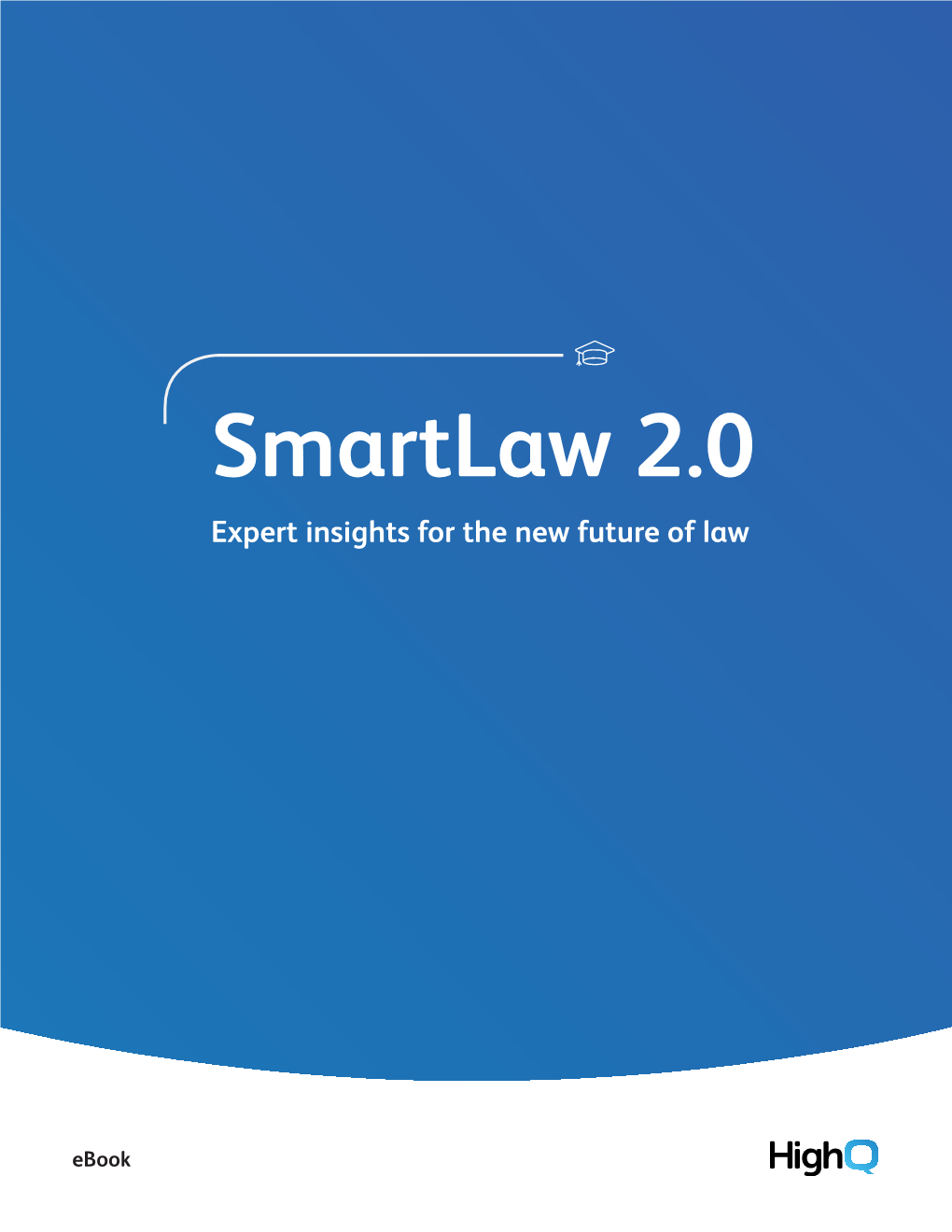 Smartlaw 2.0 Expert Insights for the New Future of Law