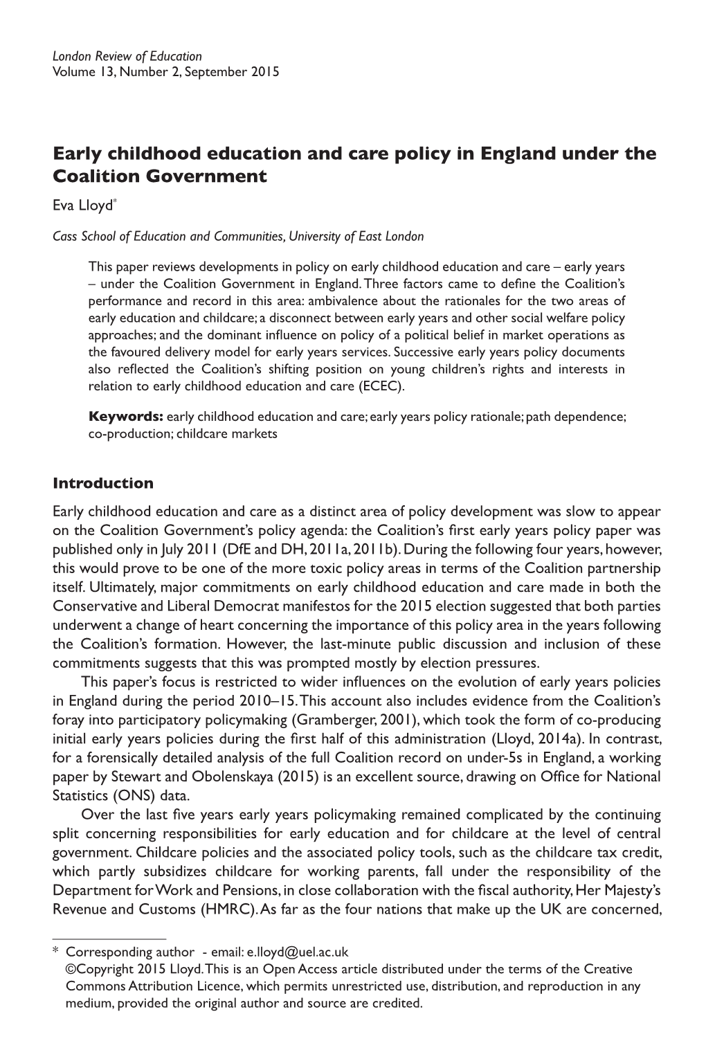 Early Childhood Education and Care Policy in England Under the Coalition Government Eva Lloyd*