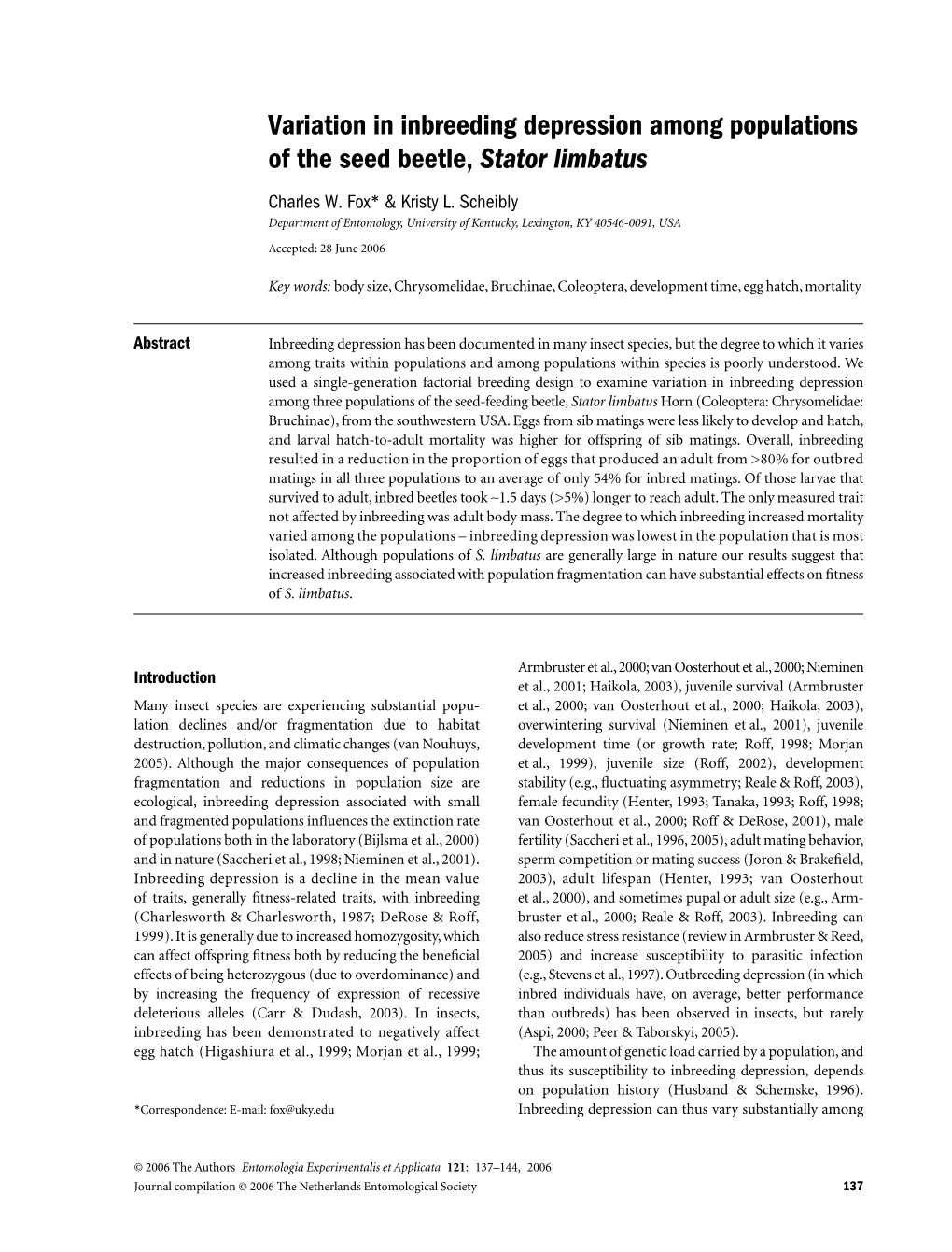 Variation in Inbreeding Depression Among Populations of the Seed Beetle, Stator Limbatus Charles W