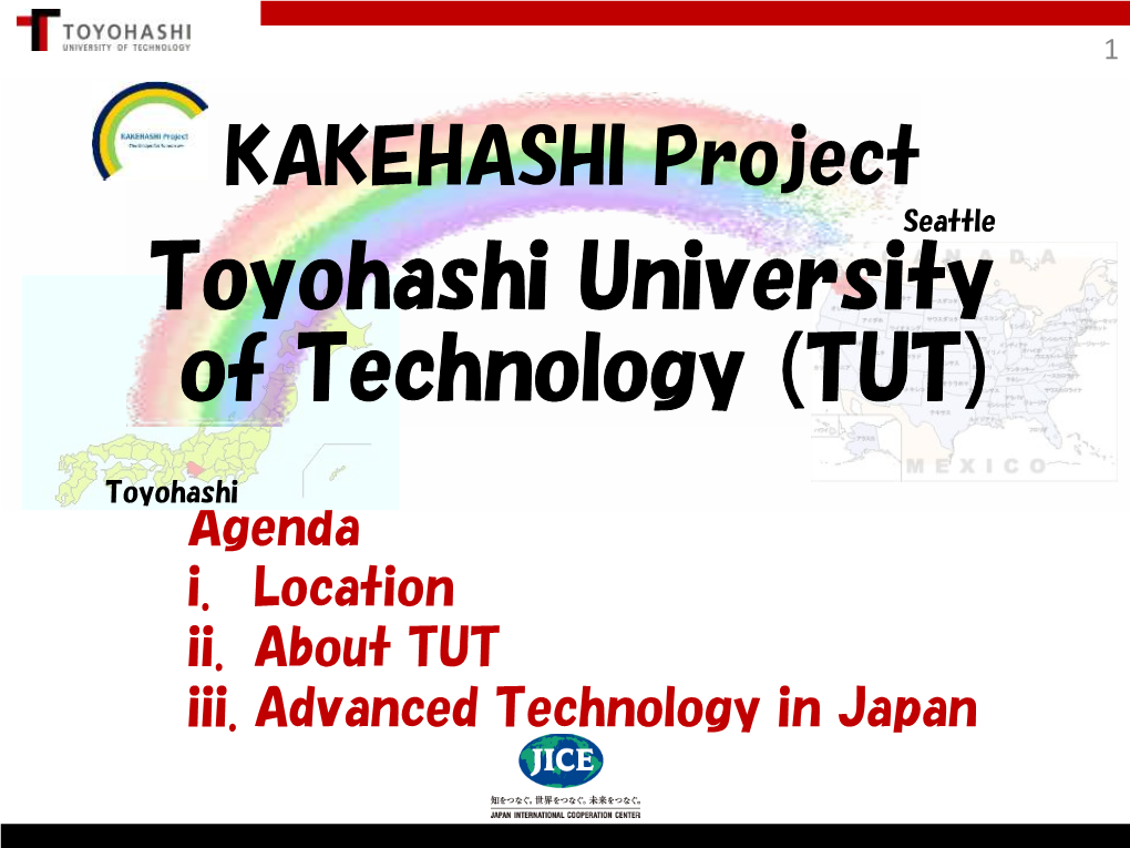 KAKEHASHI Project Seattle Toyohashi University of Technology (TUT)