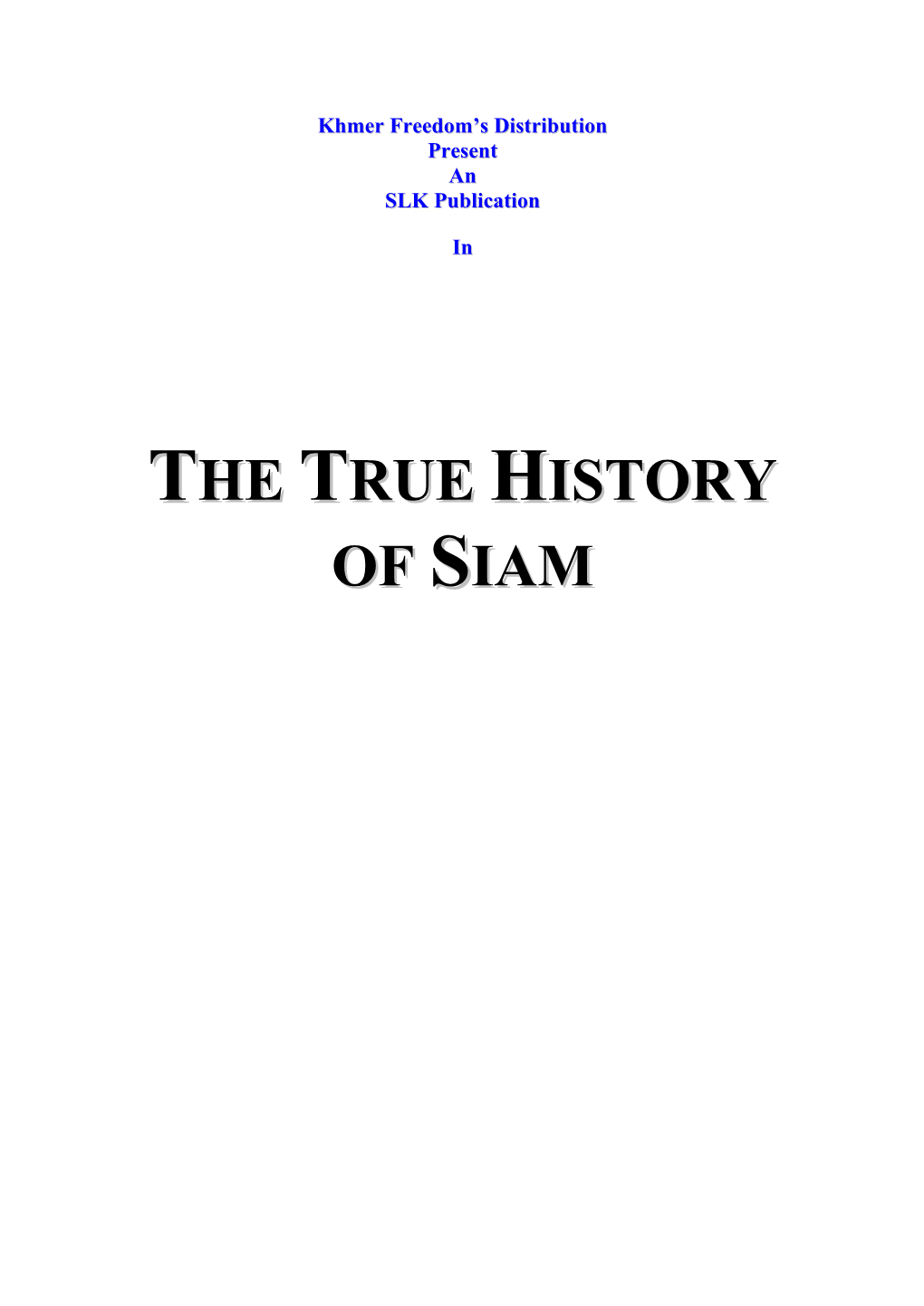 The True History of Siam