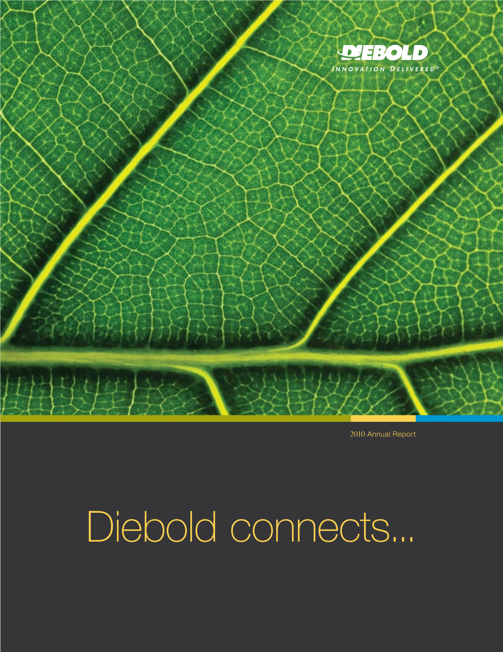 Diebold Connects... Diebold Connects