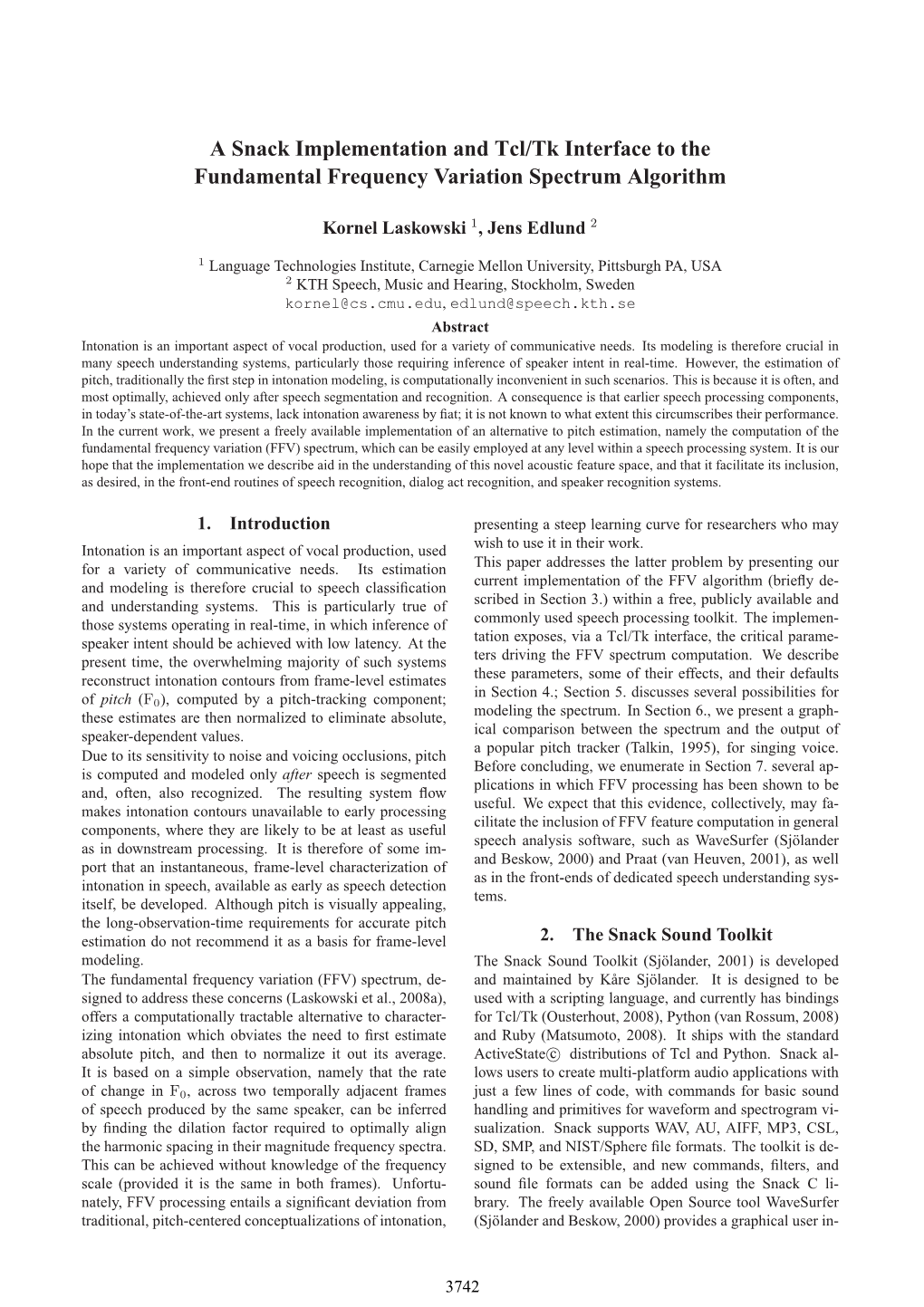 A Snack Implementation and Tcl/Tk Interface to the Fundamental Frequency Variation Spectrum Algorithm