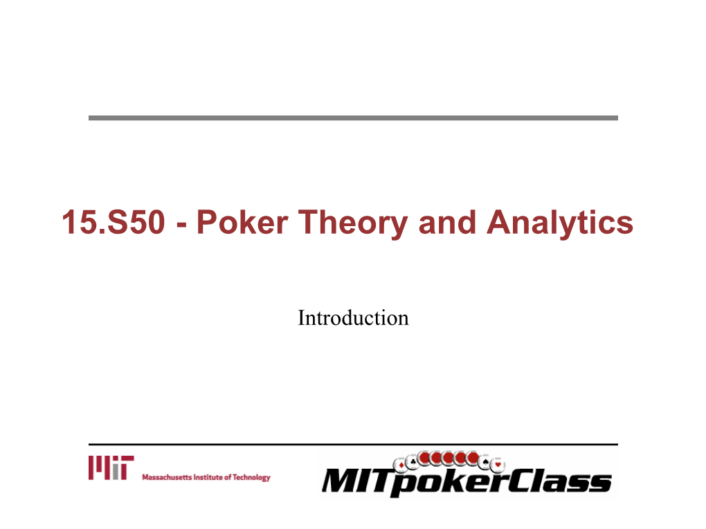 Lecture 1: Introduction 15.S50 IAP 2015