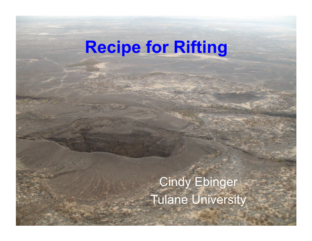 Recipe for Rifting