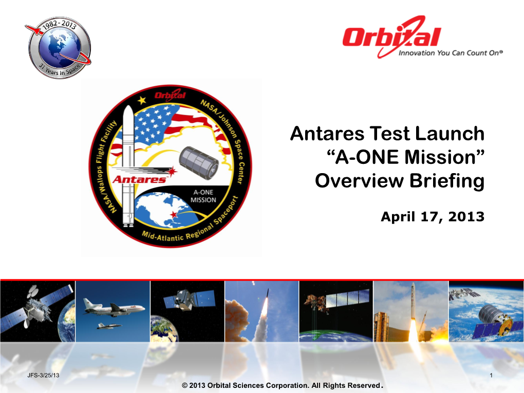 Antares Test Launch “A-ONE Mission” Overview Briefing