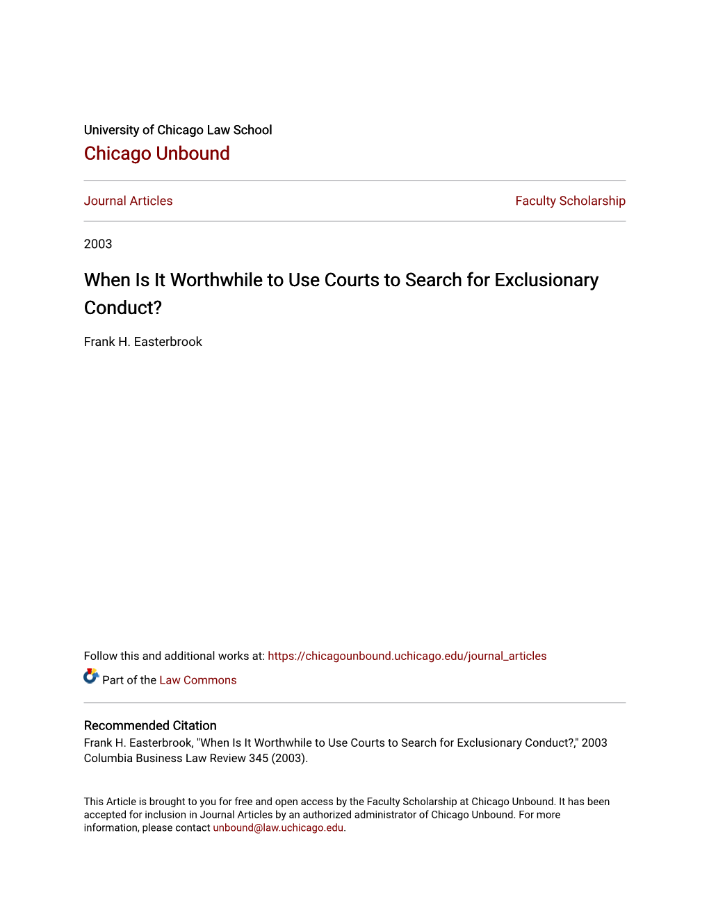 When Is It Worthwhile to Use Courts to Search for Exclusionary Conduct?