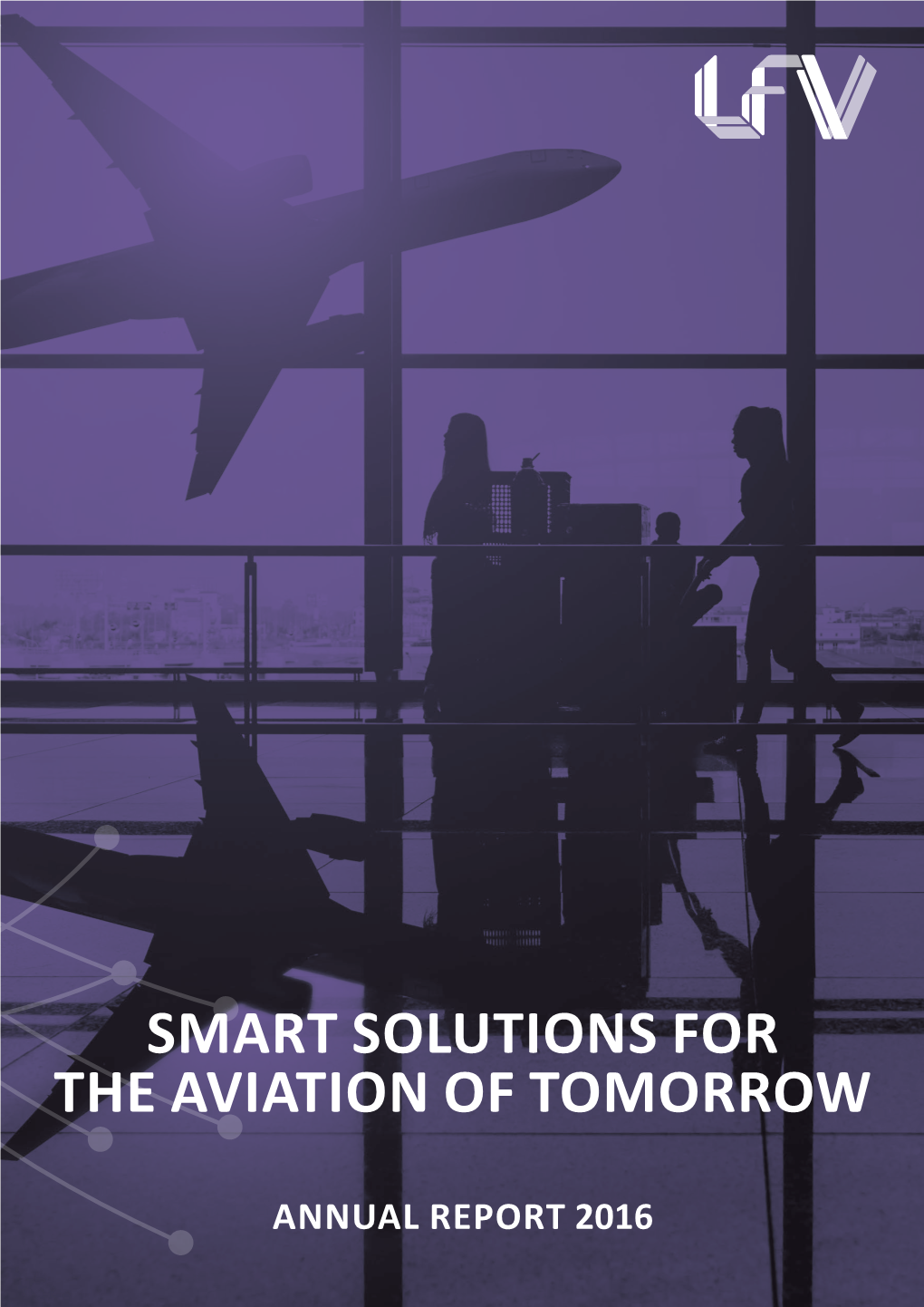 Smart Solutions for the Aviation of Tomorrow