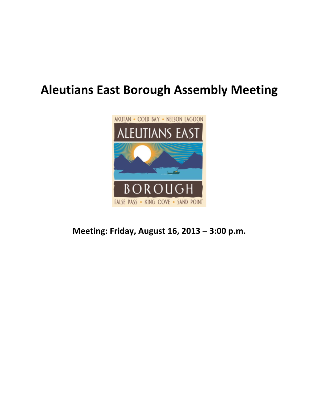 August 16Th, 2013 Assembly Meeting Packet