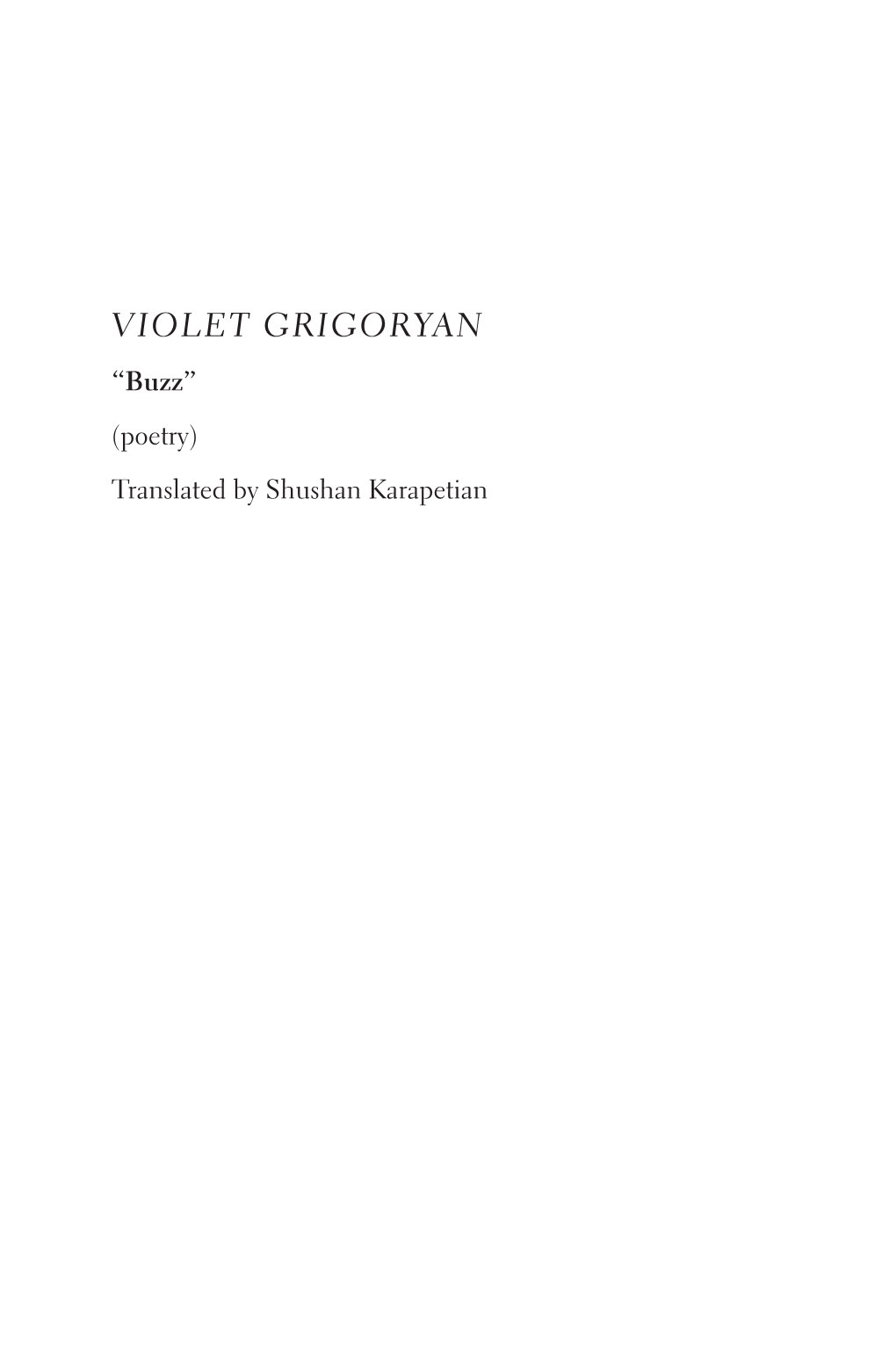 Violet Grigoryan “Buzz” (Poetry) Translated by Shushan Karapetian