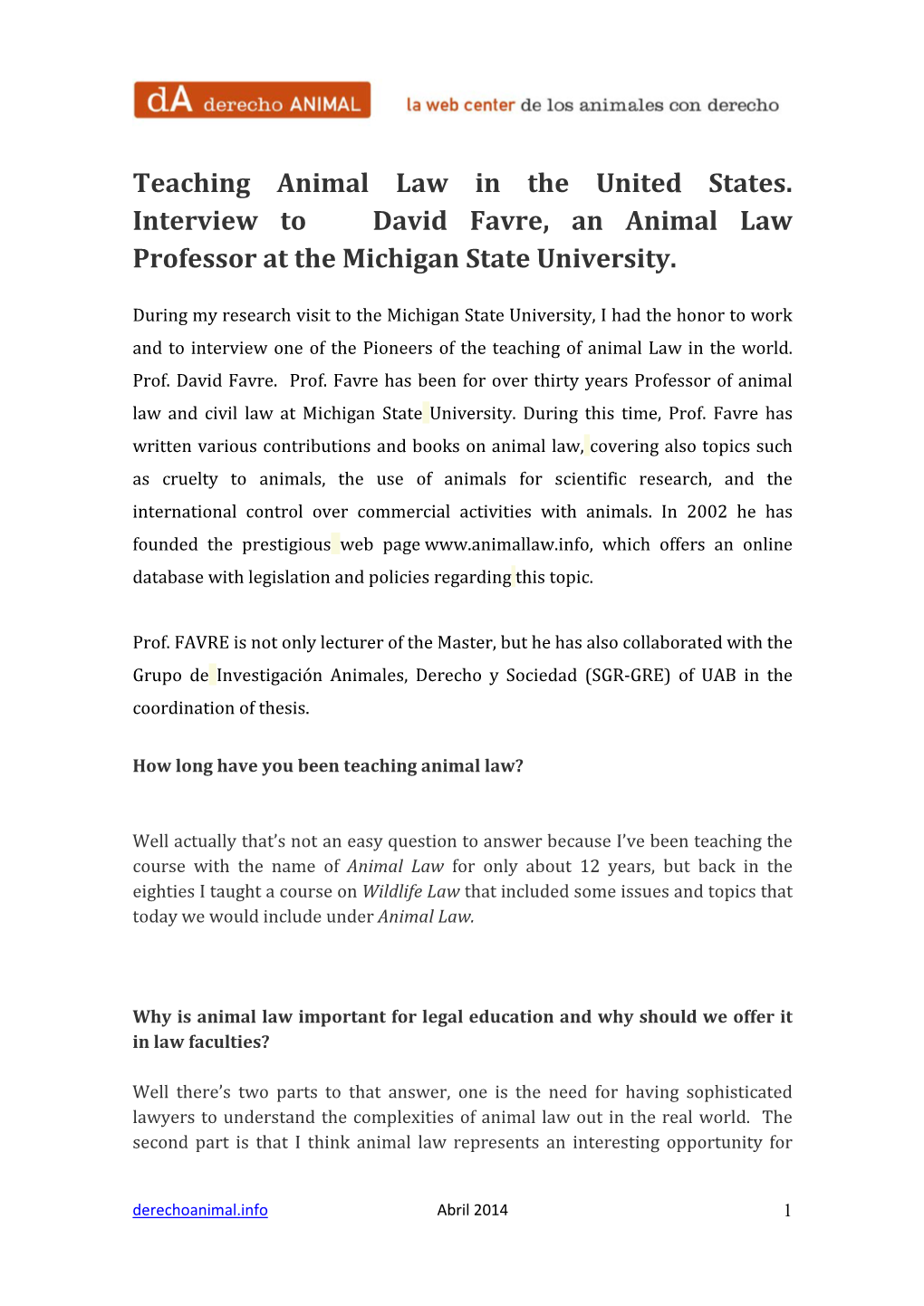 Teaching Animal Law in the United States. Interview to David Favre, an Animal Law Professor at the Michigan State University