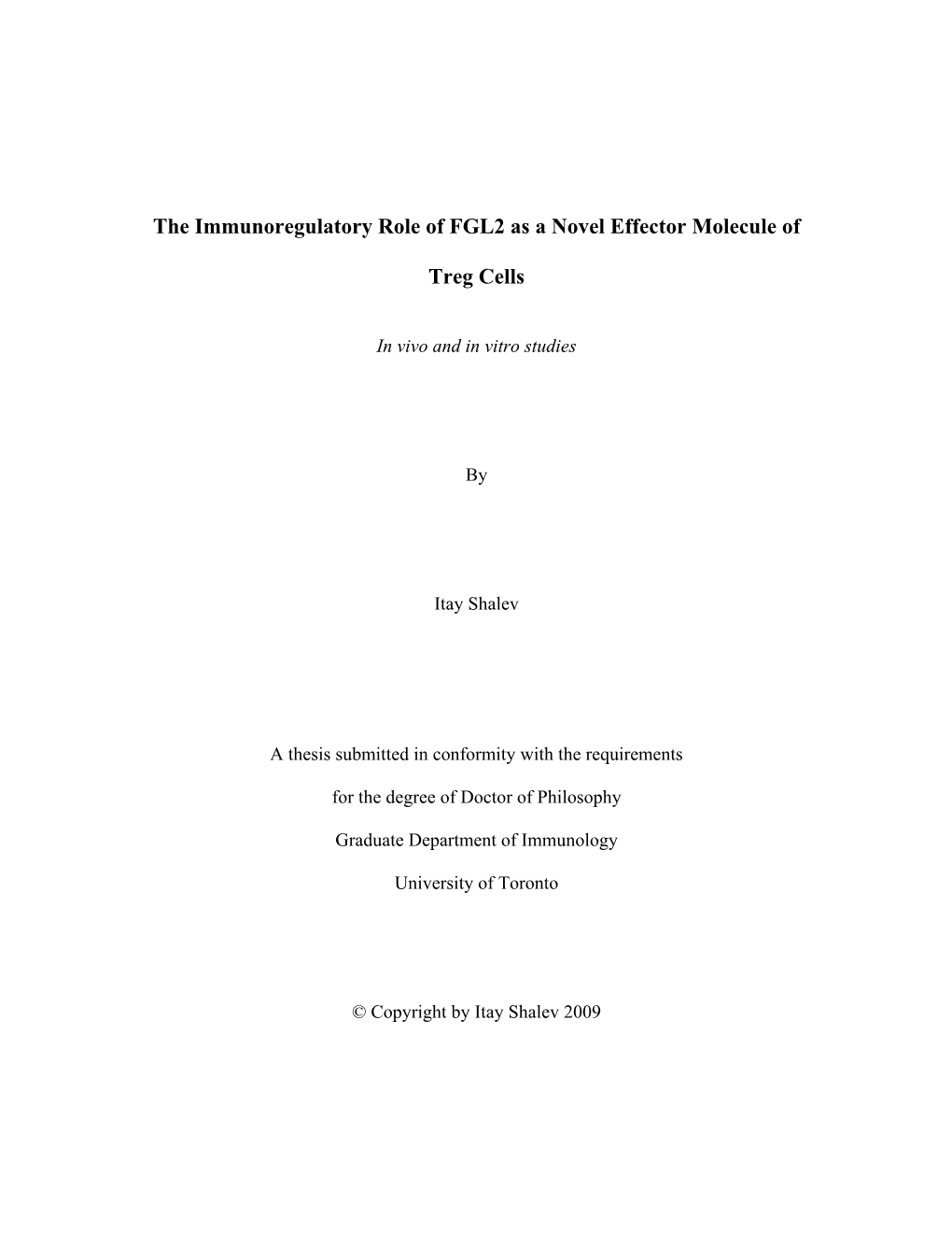 The Immunoregulatory Role of FGL2 As a Novel Effector Molecule Of