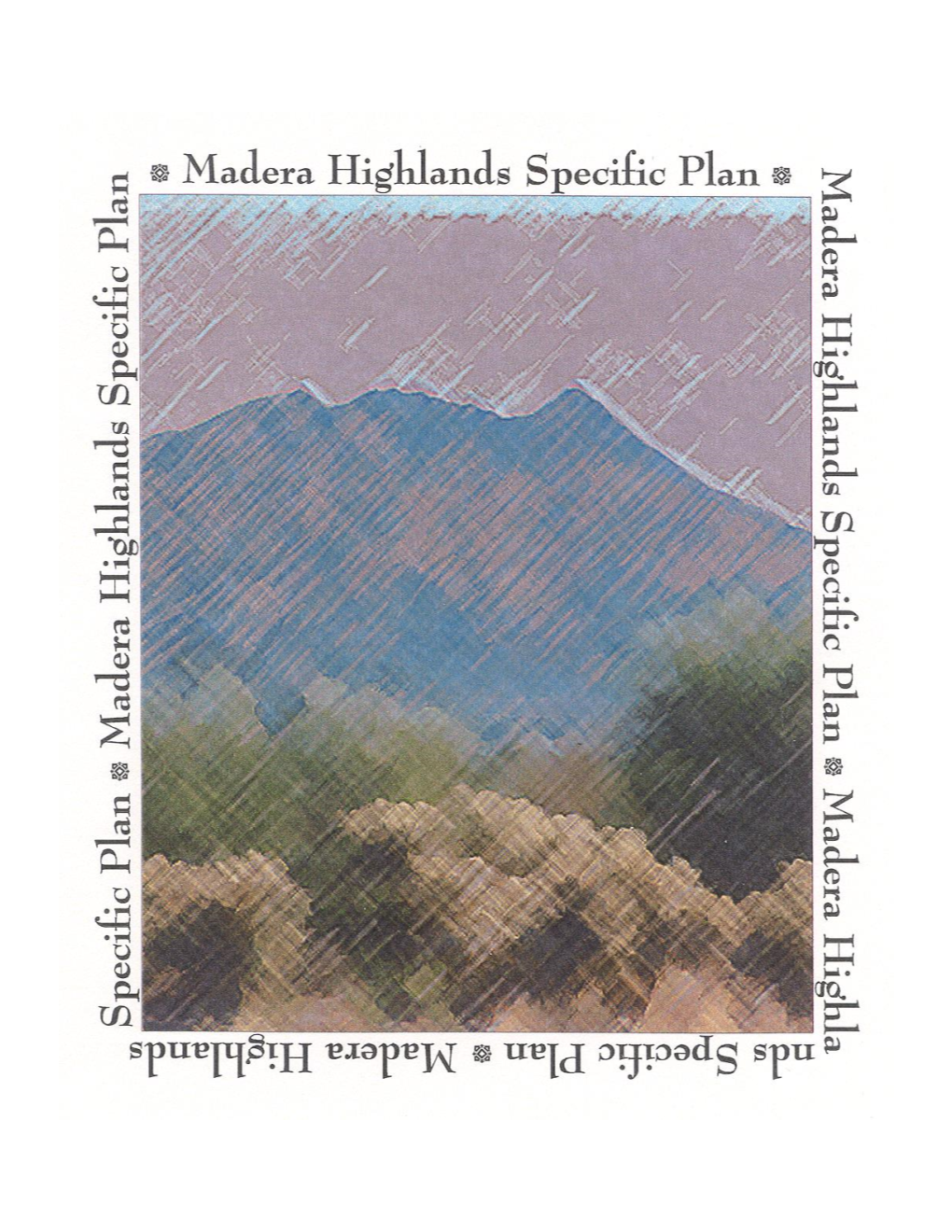 MADERA HIGHLANDS Specific Plan