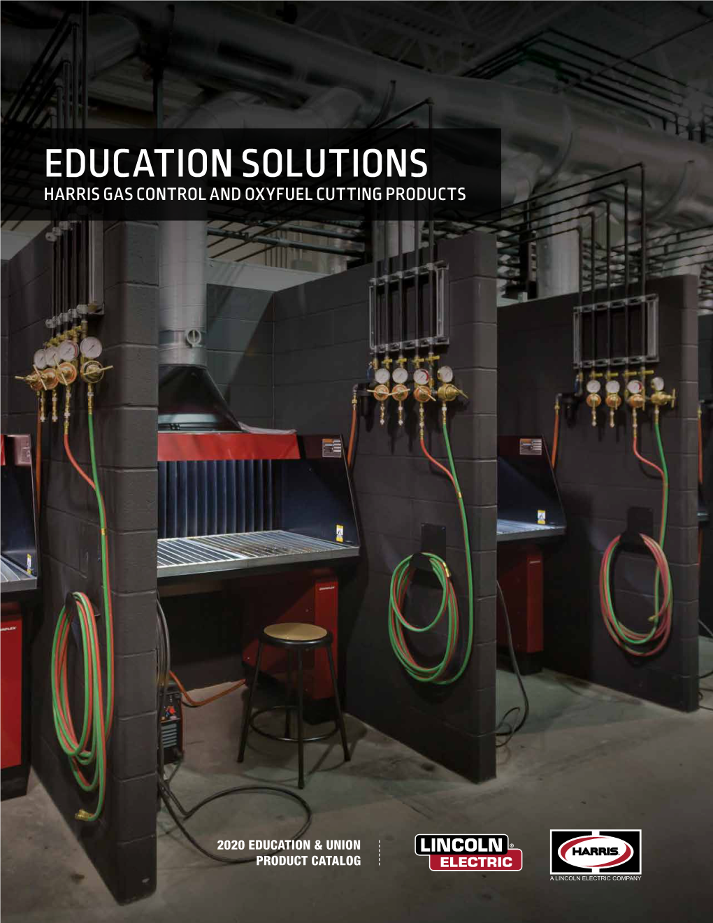 Education Solutions Harris Gas Control and Oxyfuel Cutting Products