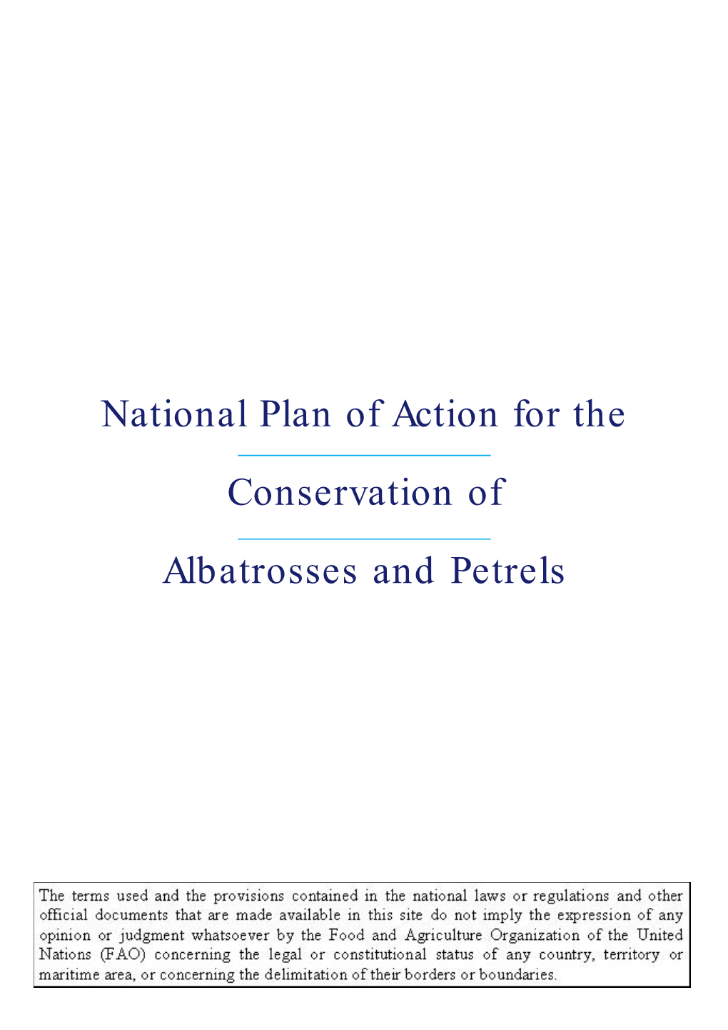 National Plan of Action for the Conservation of Albatrosses and Petrels / Tatiana Neves…[Et Al.]