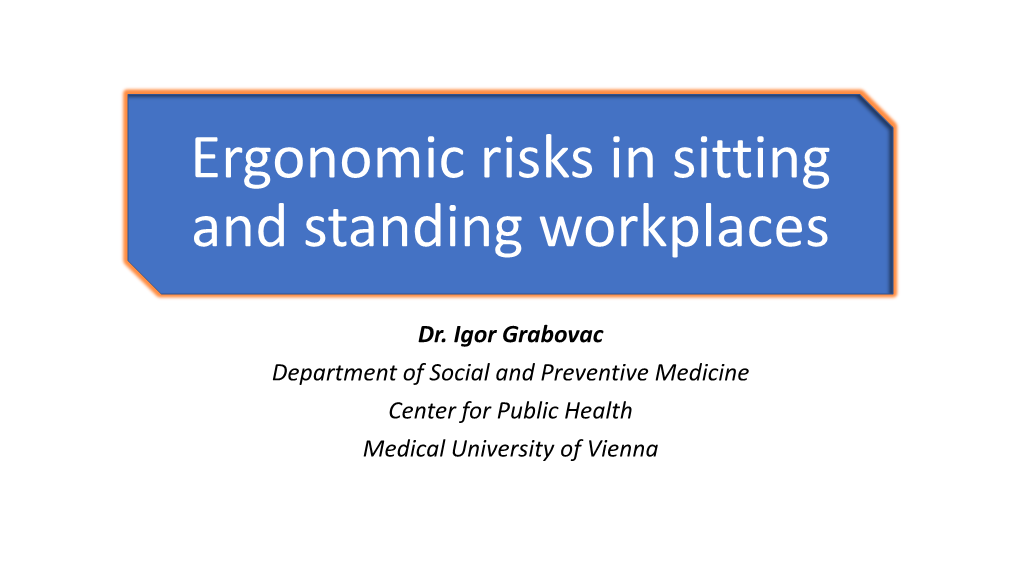 Ergonomic Risks in Sitting and Standing Workplaces