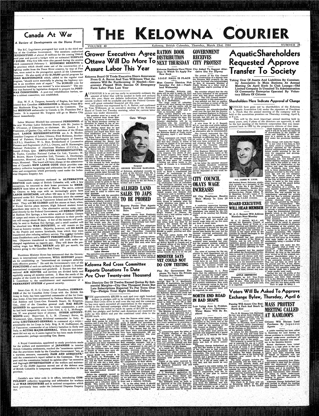 The Kelowna Courier a Review of Developments on the Home Front V O L U M E 40 Kelowna, British Columbia, Thursday, March 23Rd, 1944 N U M B E R 35 the Li.C