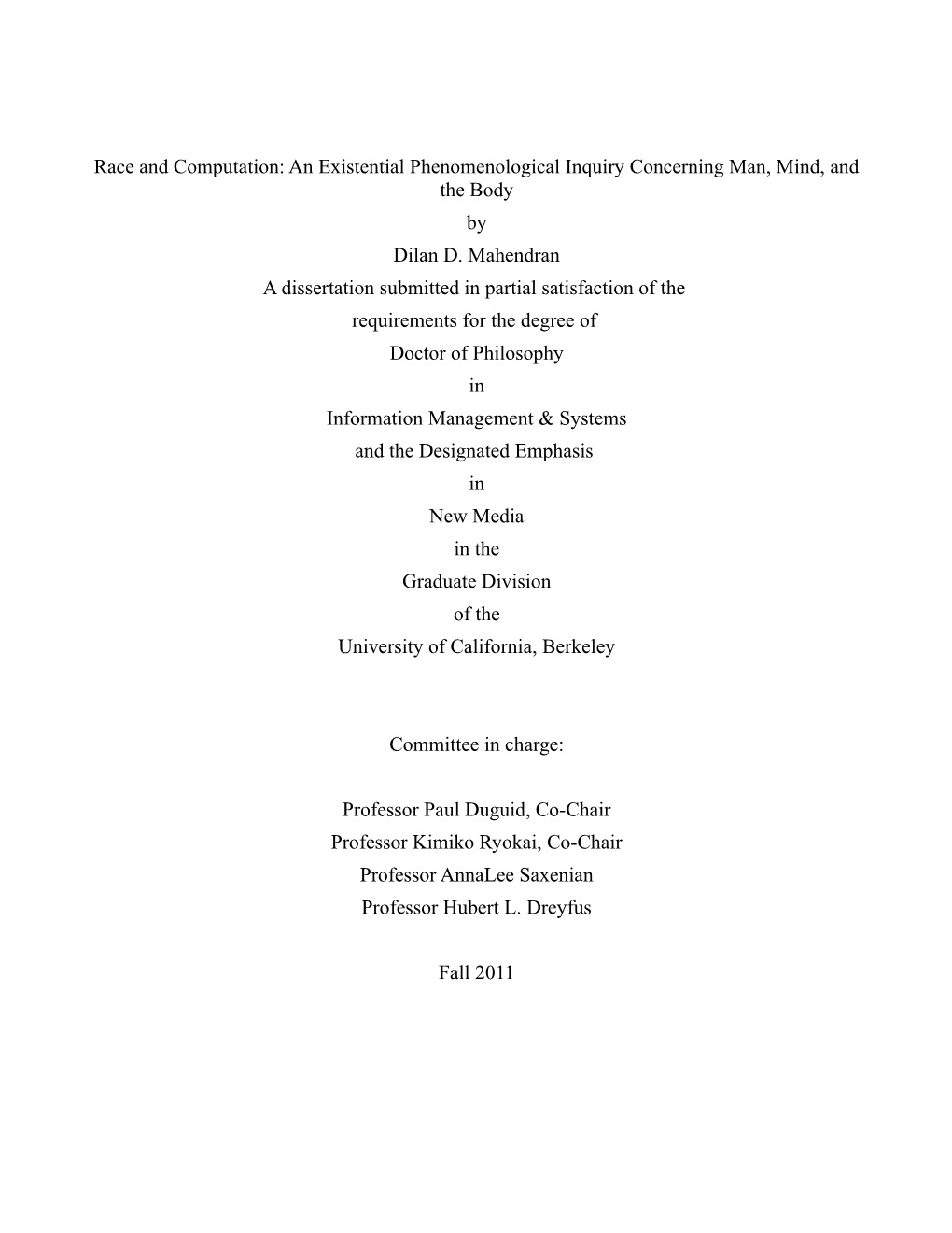 Race and Computation: an Existential Phenomenological Inquiry Concerning Man, Mind, and the Body by Dilan D