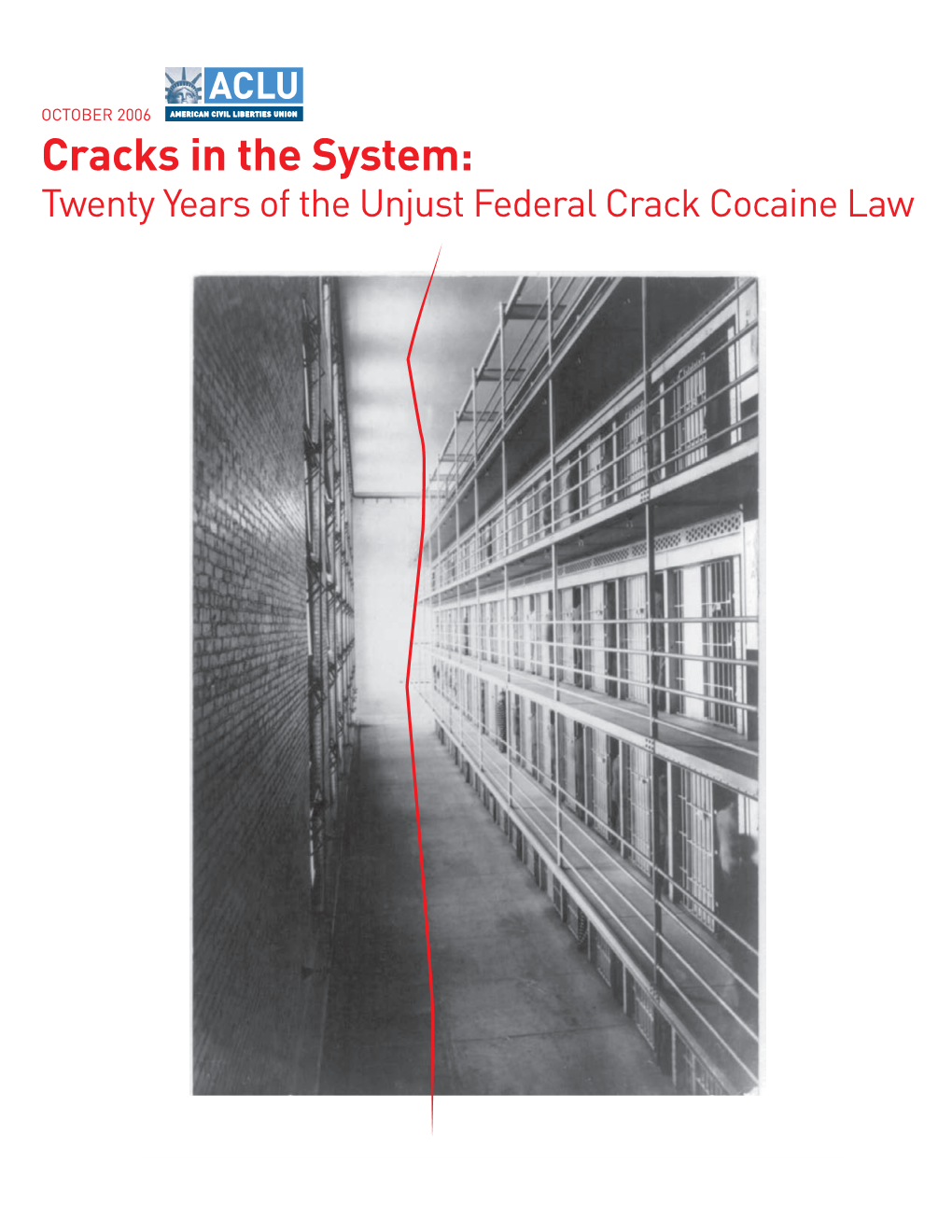 Twenty Years of the Unjust Federal Crack Cocaine Law PUBLISHED OCTOBER 2006