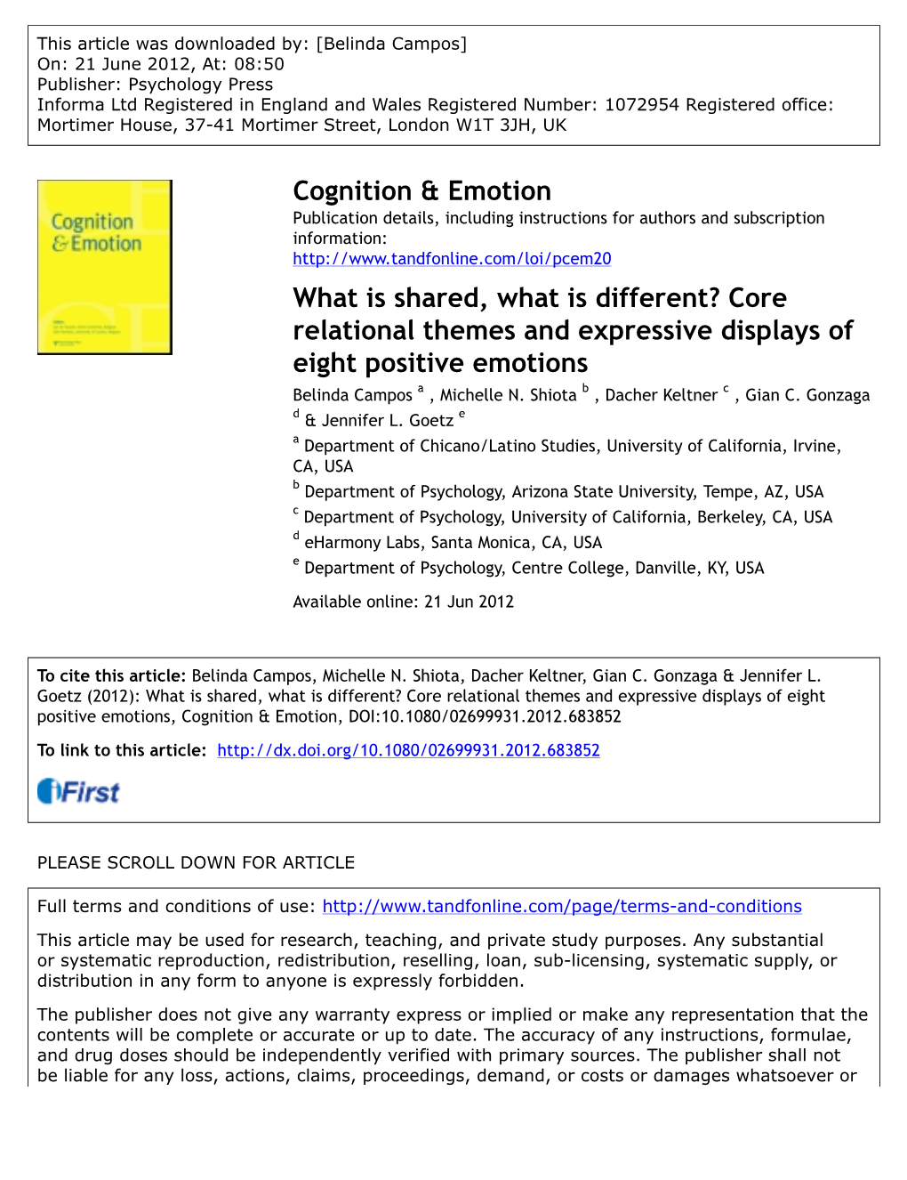 Core Relational Themes and Expressive Displays of Eight Positive Emotions Belinda Campos a , Michelle N