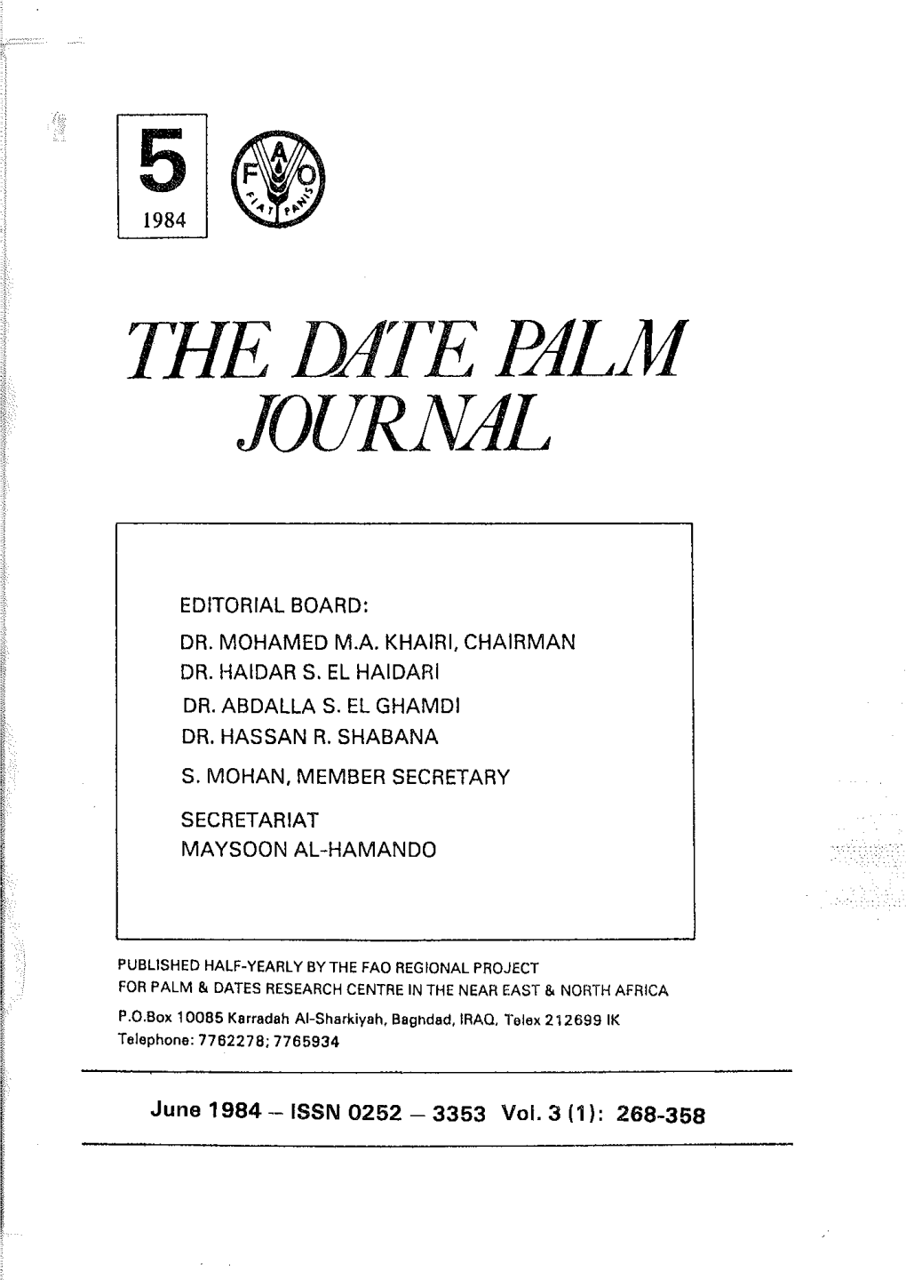 The Date Palm Journal Contains 8 Research Papers, a Short Communication and a Section on Documentation