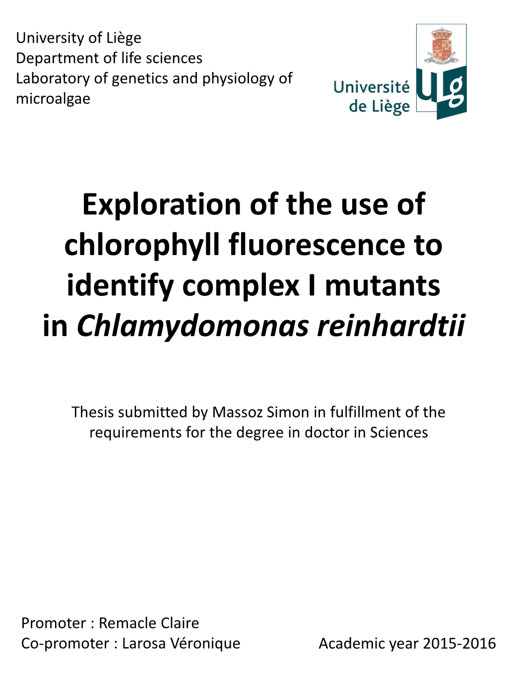Exploration of the Use of Chlorophyll Fluorescence to Identify Complex I Mutants in Chlamydomonas Reinhardtii