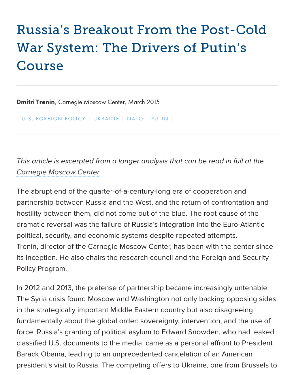 Russia's Breakout from the Post-Cold War System: the Drivers of Putin's