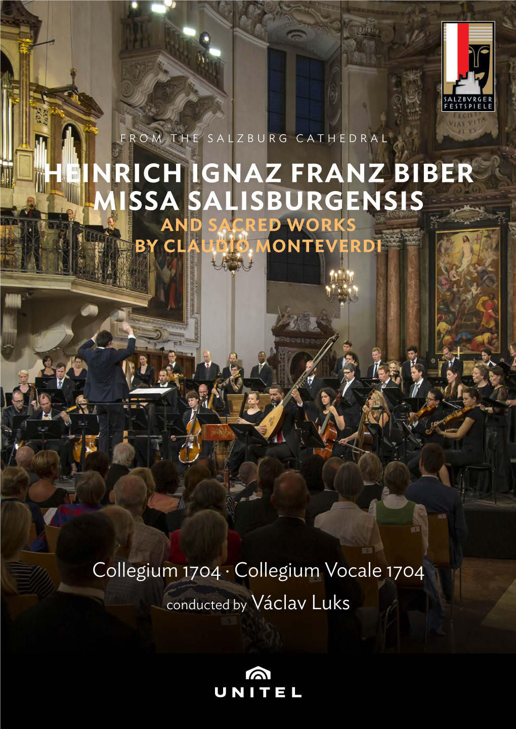 Heinrich Ignaz Franz Biber Missa Salisburgensis and Sacred Works by Claudio Monteverdi