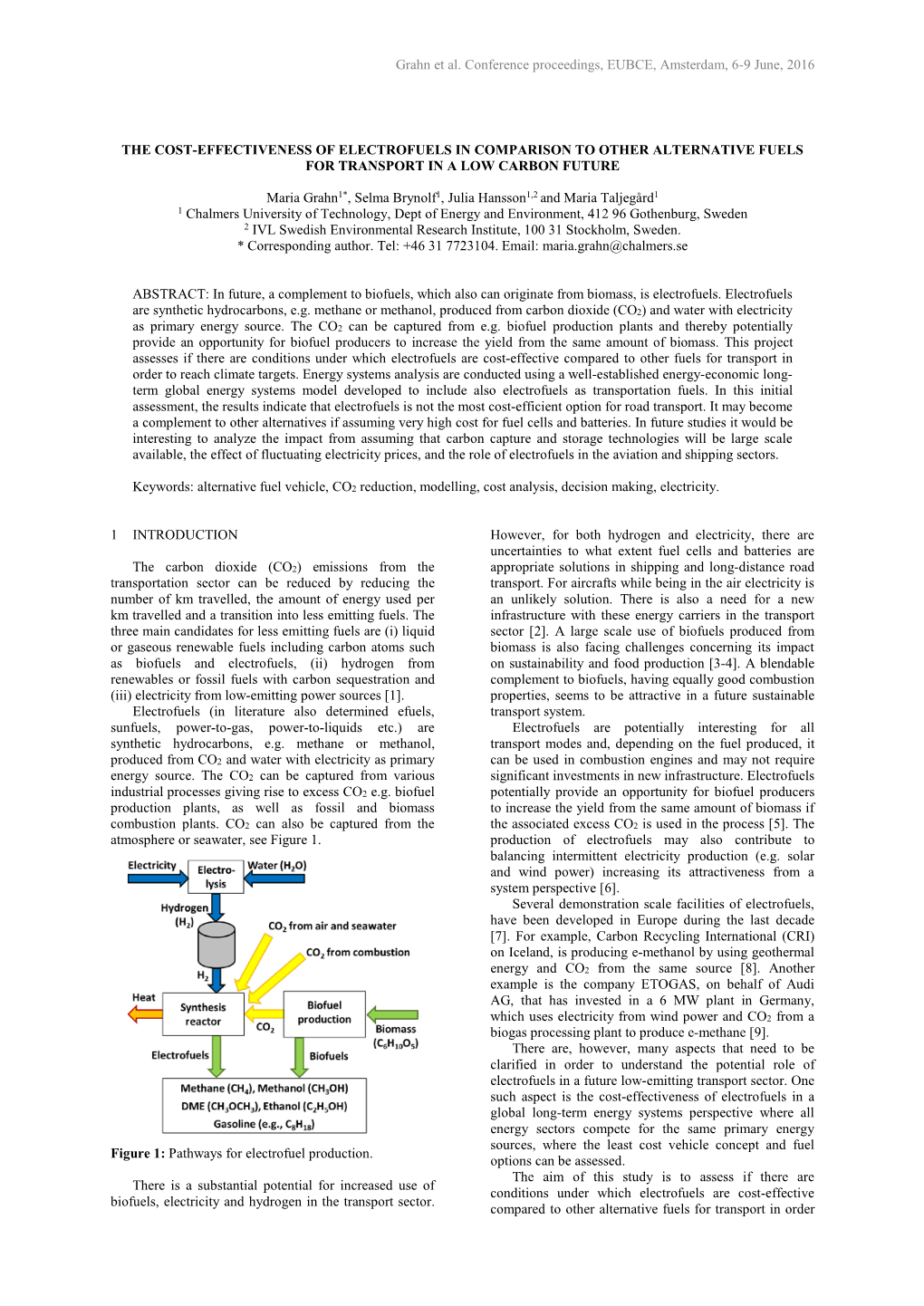 The Cost-Effectiveness of Electrofuels in Comparison to Other Alternative Fuels for Transport in a Low Carbon Future