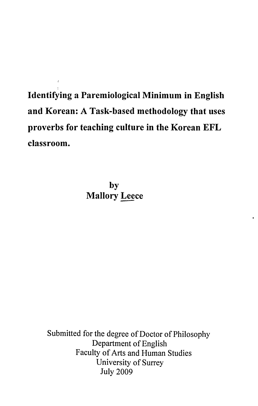 Submitted for the Degree of Doctor of Philosophy Department of English Faculty of Arts and Human Studies University of Surrey July 2009 Abstract