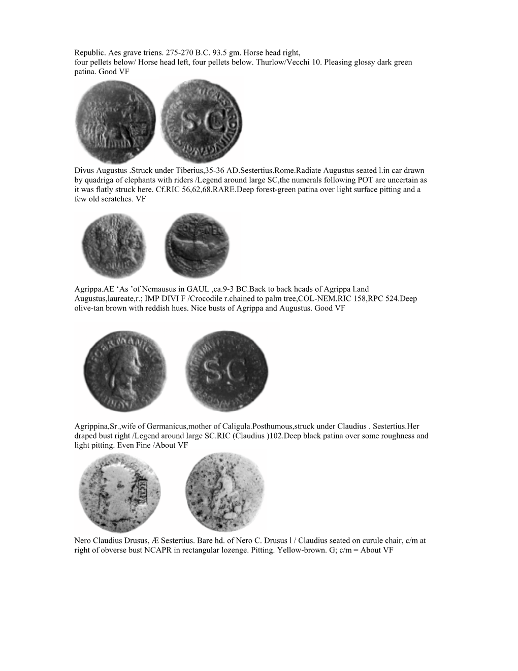 Republic. Aes Grave Triens. 275-270 B.C. 93.5 Gm. Horse Head Right, Four Pellets Below/ Horse Head Left, Four Pellets Below