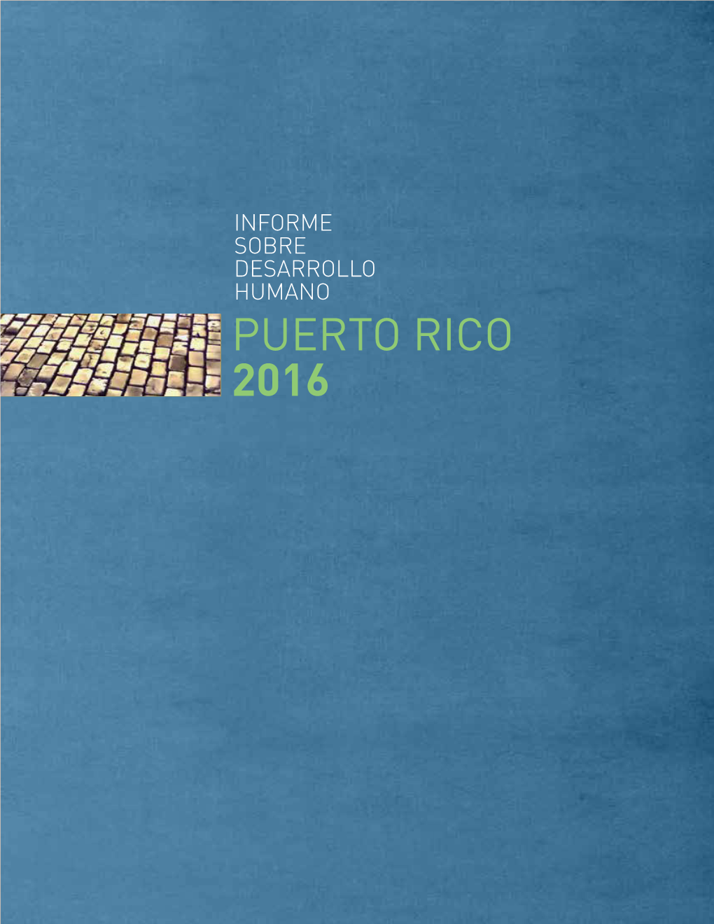 Informe Sobre Desarrollo Humano De Puerto Rico 2016