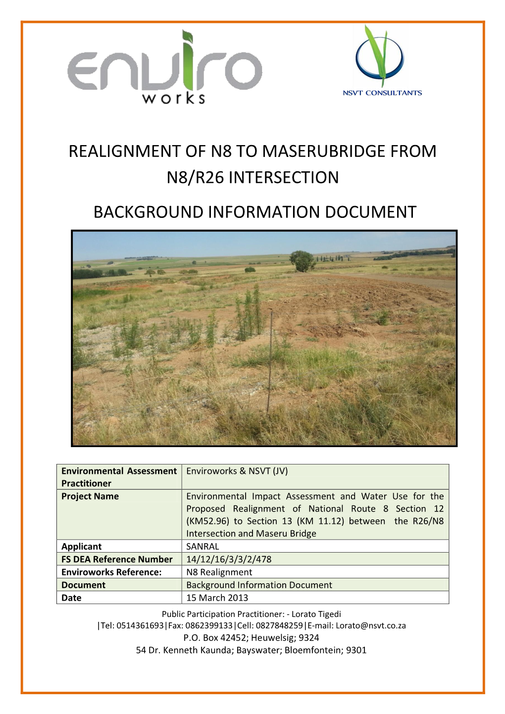 Realignment of N8 to Maserubridge from N8/R26 Intersection Background Information Document