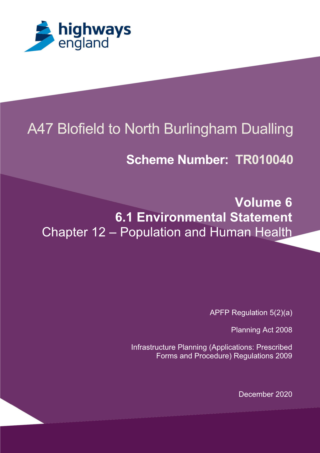 A47 Blofield to North Burlingham Dualling [Scheme Name] Scheme[Scheme Number: Number Trtr100xx]010040 1.3 Introduction to the Application