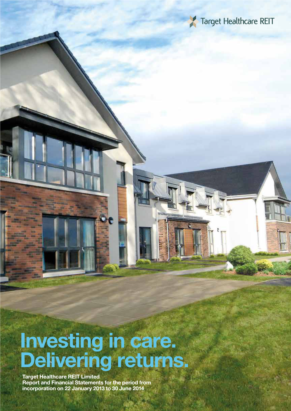 Investing in Care. Delivering Returns