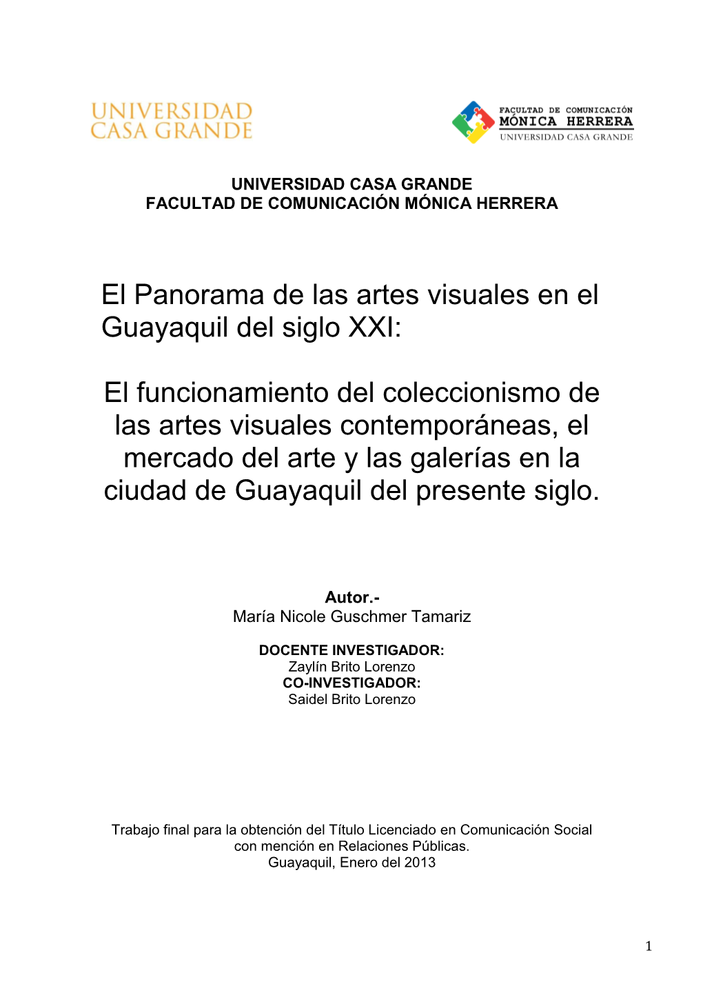 El Panorama De Las Artes Visuales En El Guayaquil Del Siglo XXI